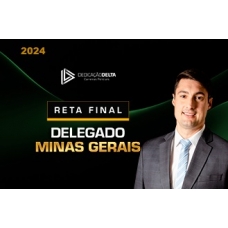 Delegado Civil PC MG - Reta Final - Pós Edital (Dedicação Delta 2024.2) Polícia Civil Minas Gerais